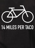 14 Miles Per Taco T-Shirt