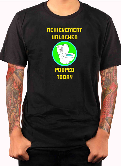 Achievement Unlocked Pooped Today T-Shirt