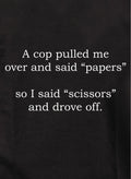 A cop pulled me over and said papers Kids T-Shirt