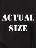 Actual Size Kids T-Shirt
