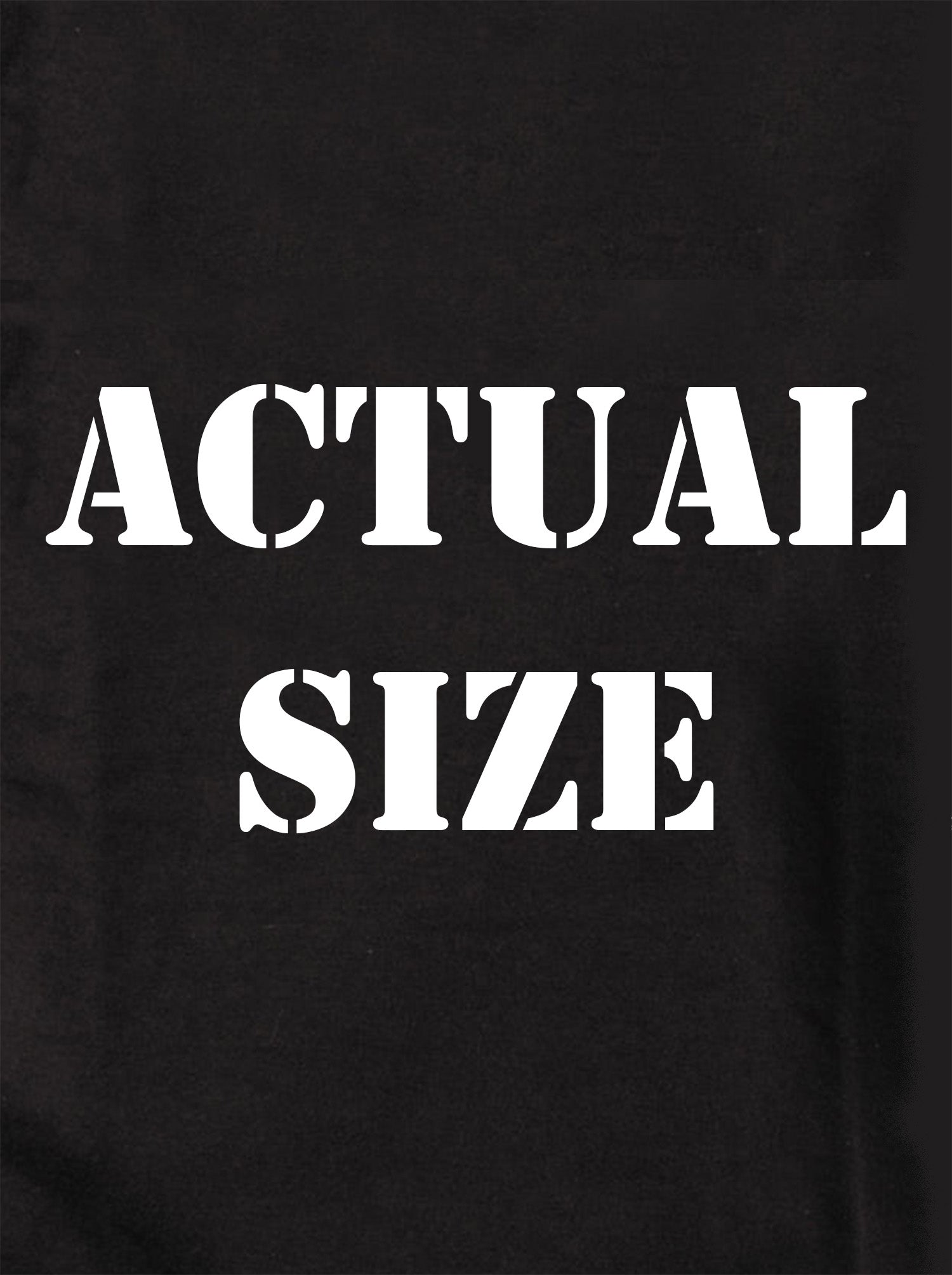 Actual Size Kids T-Shirt