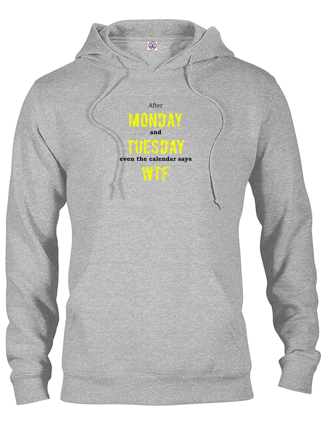 After Monday and Tuesday even the calendar say WTF T-Shirt