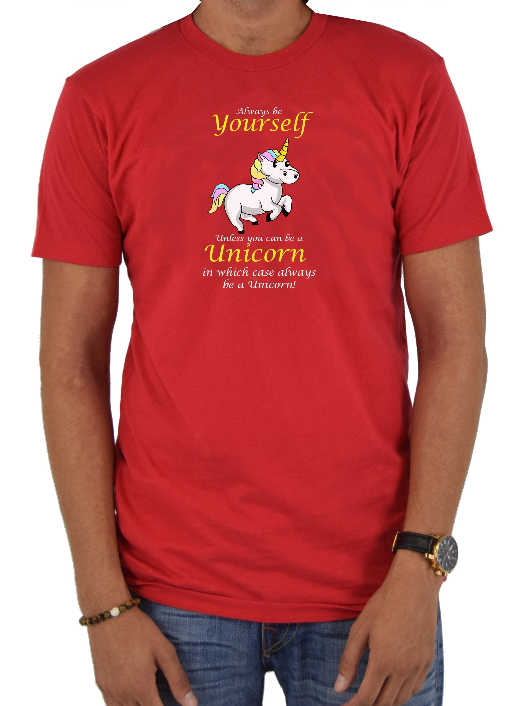 Always Be Yourself Unless You Can Be a Unicorn T-Shirt