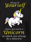 Always Be Yourself Unless You Can Be a Unicorn T-Shirt