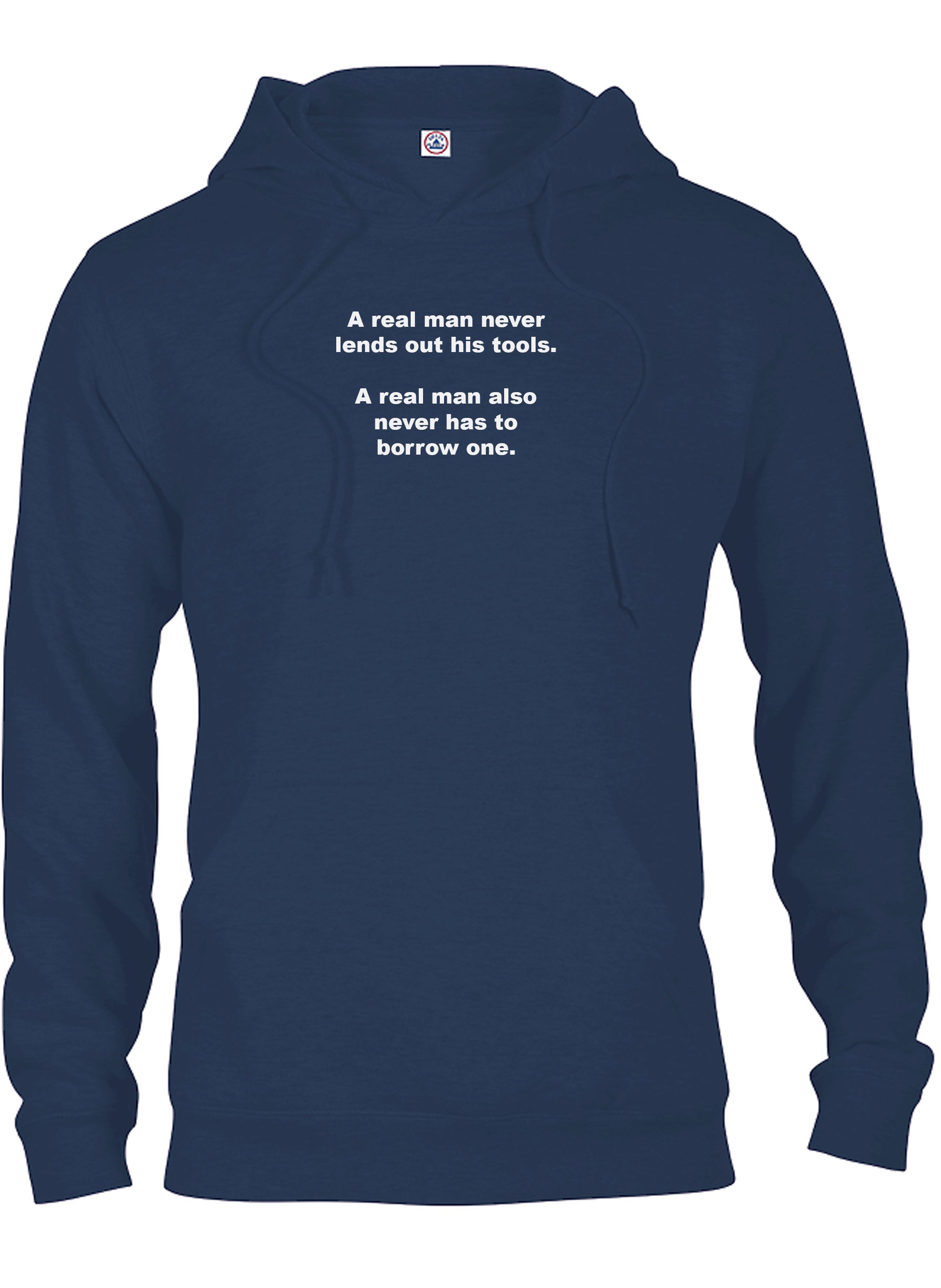 A real man never lends out his tools T-Shirt