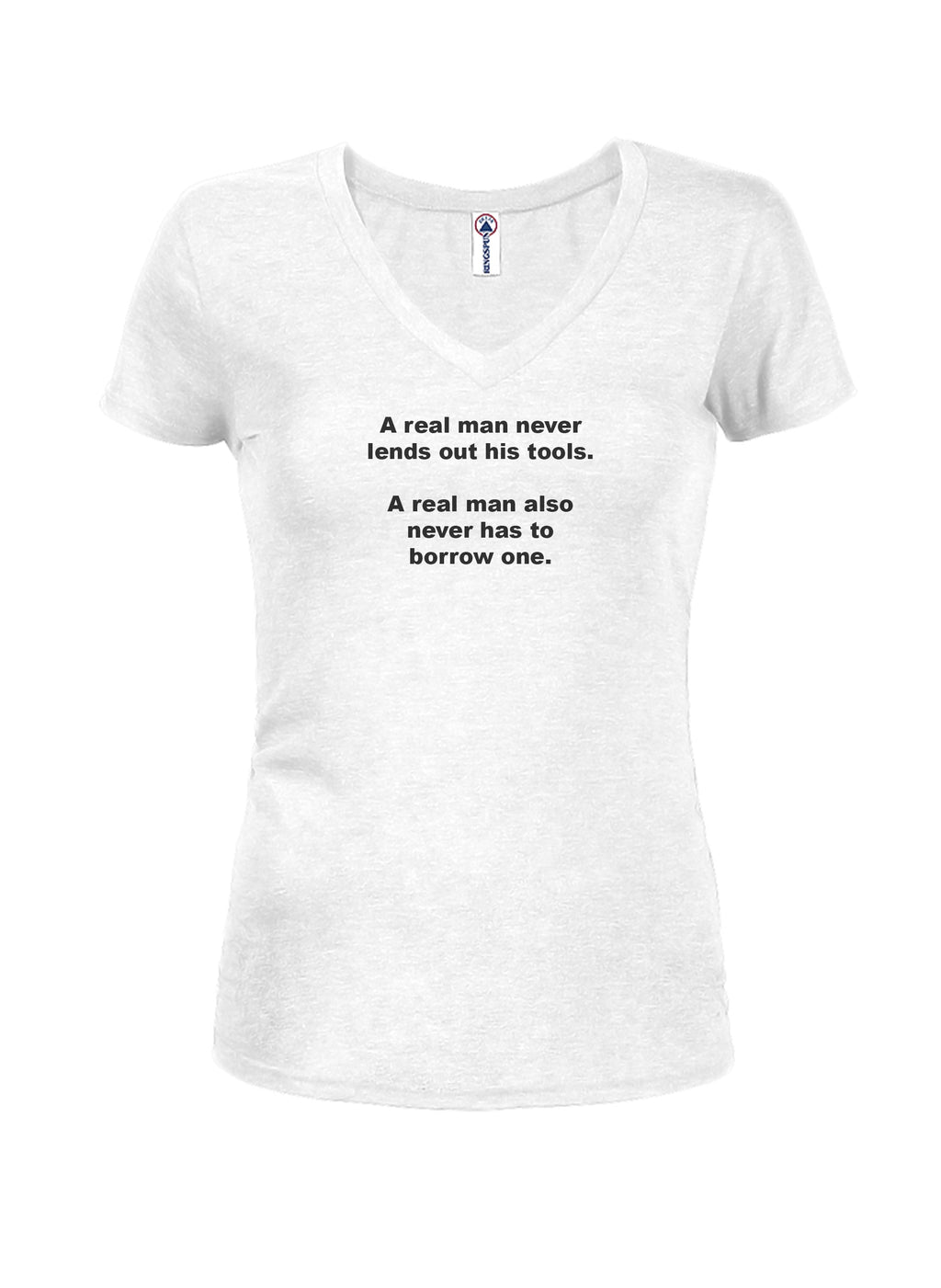 A real man never lends out his tools T-Shirt