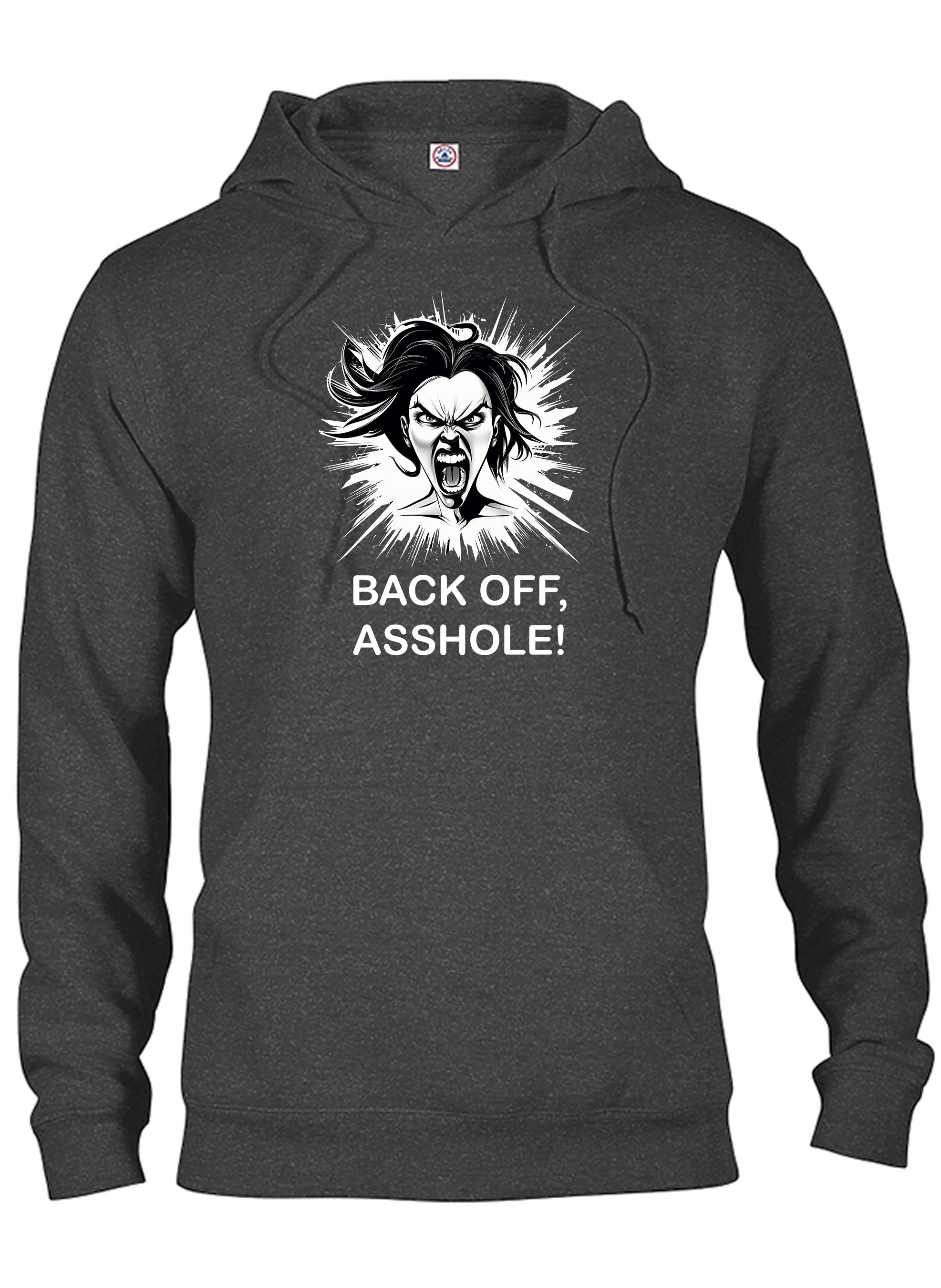 BACK OFF, ASSHOLE! T-Shirt