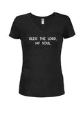 Bless the Lord, my soul Juniors V Neck T-Shirt