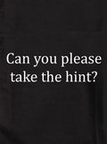 Can you please take the hint? Kids T-Shirt