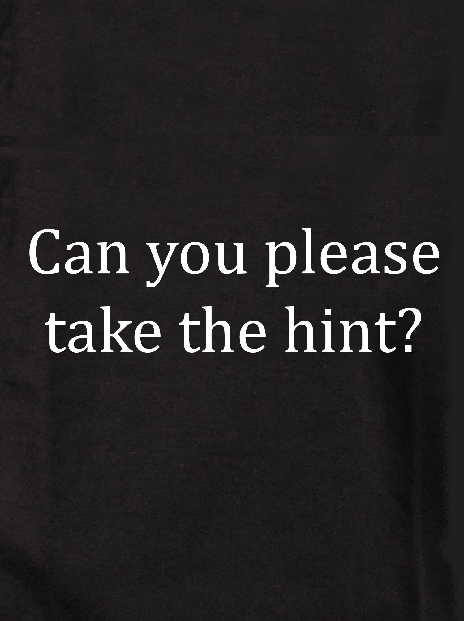 Can you please take the hint? Kids T-Shirt