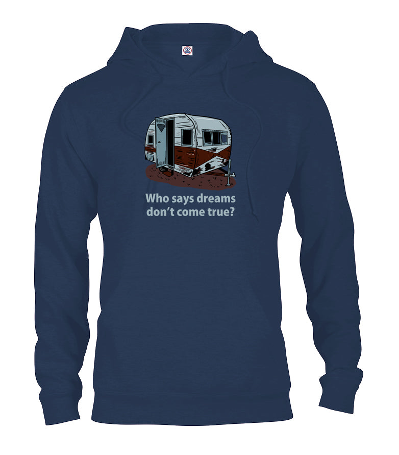 Who says dreams don't come true? T-Shirt