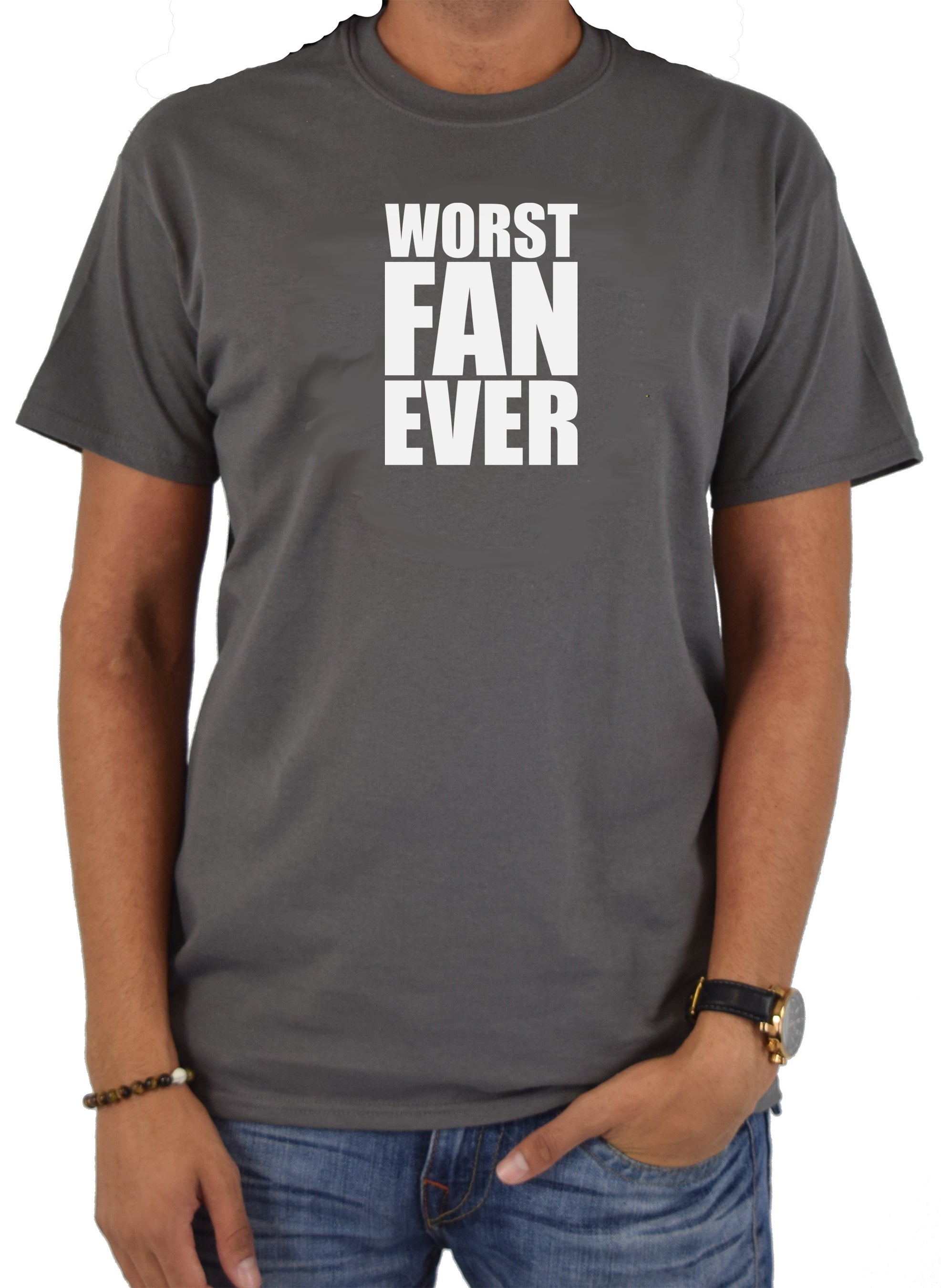 WORST FAN EVER T-Shirt