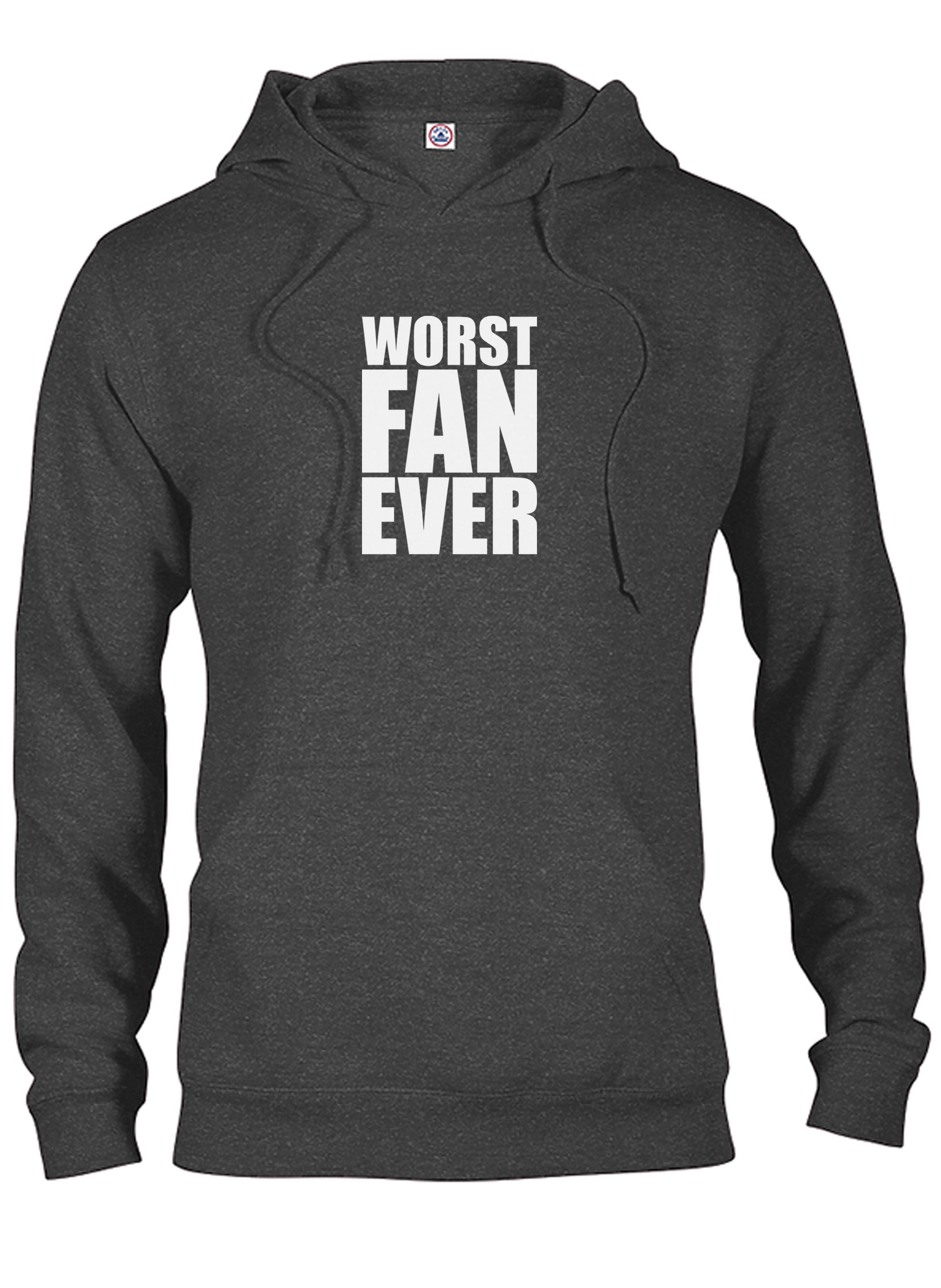 WORST FAN EVER T-Shirt