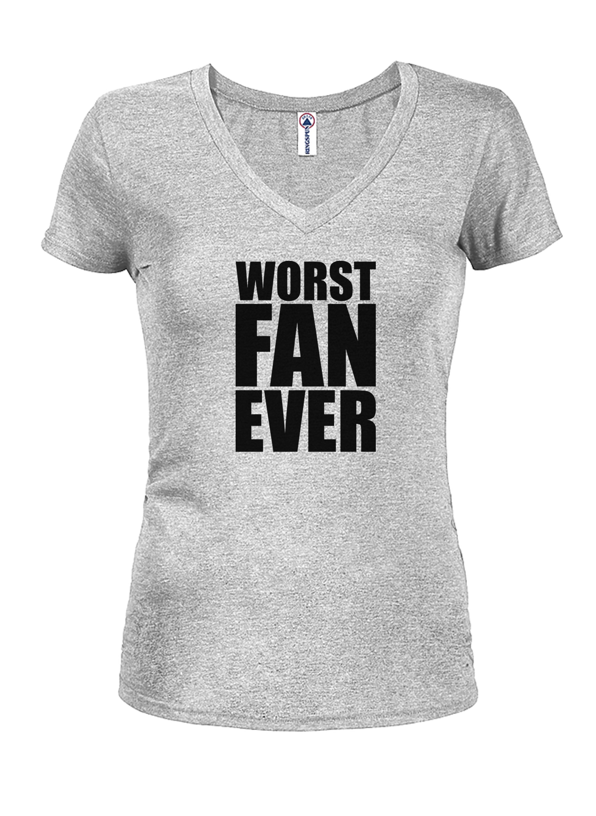 WORST FAN EVER T-Shirt