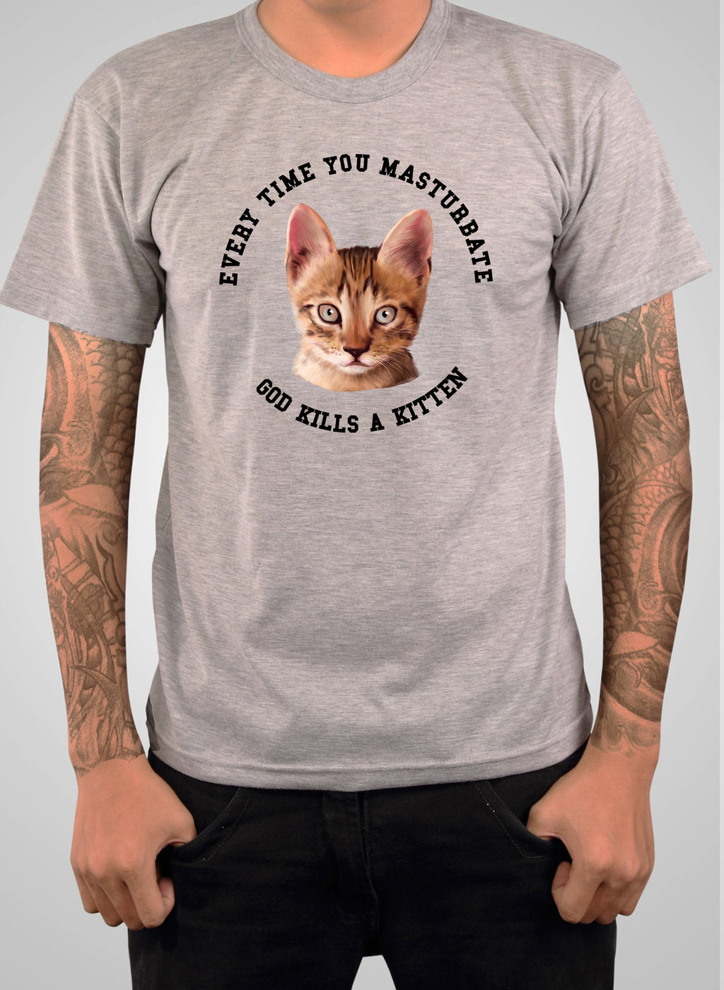 Every Time You Masturbate God Kills a Kitten T-Shirt