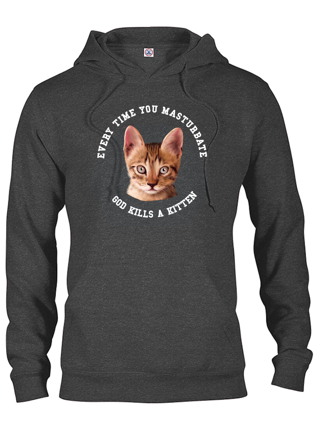 Every Time You Masturbate God Kills a Kitten T-Shirt