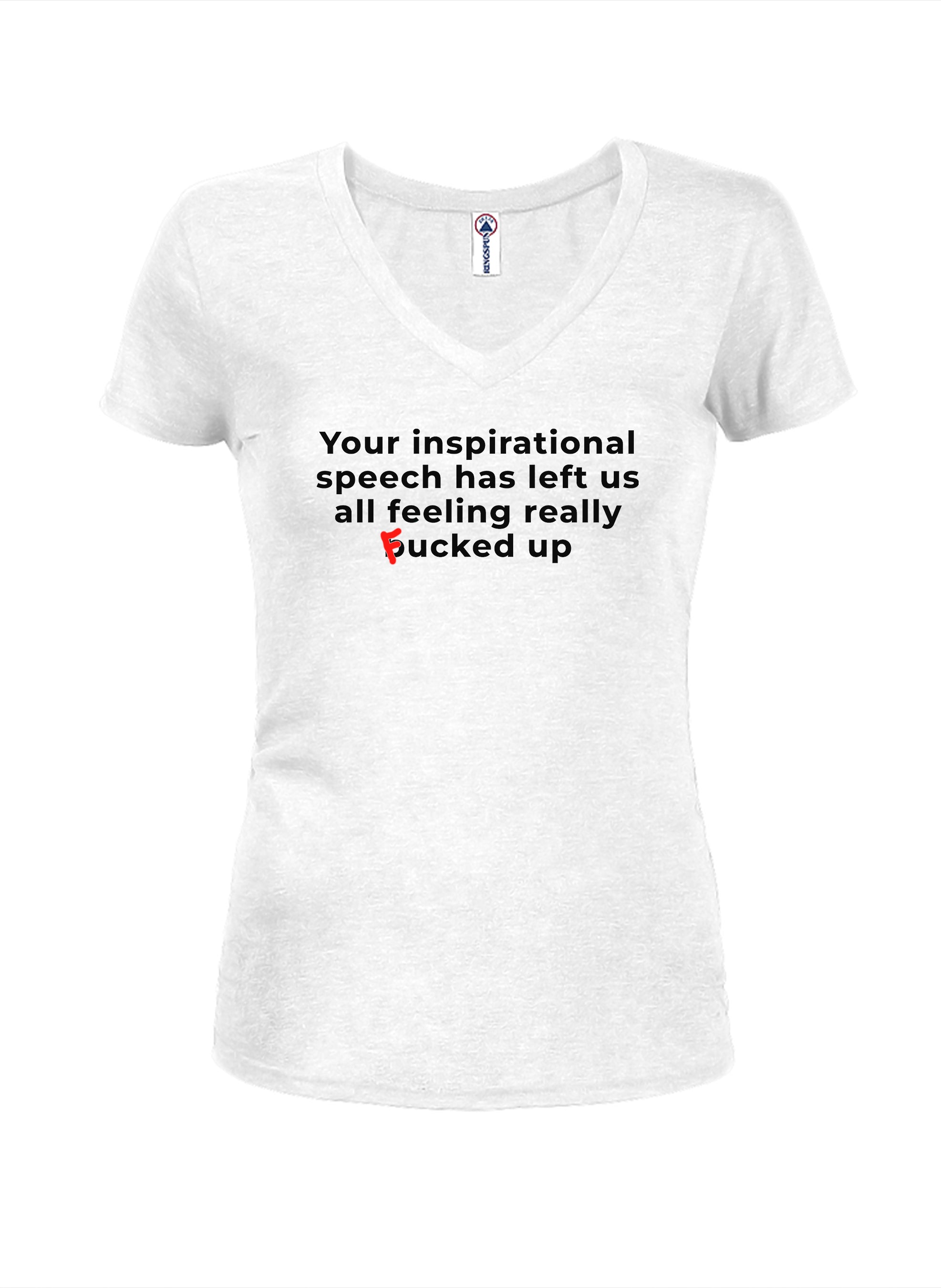 Your inspirational speech Juniors V Neck T-Shirt