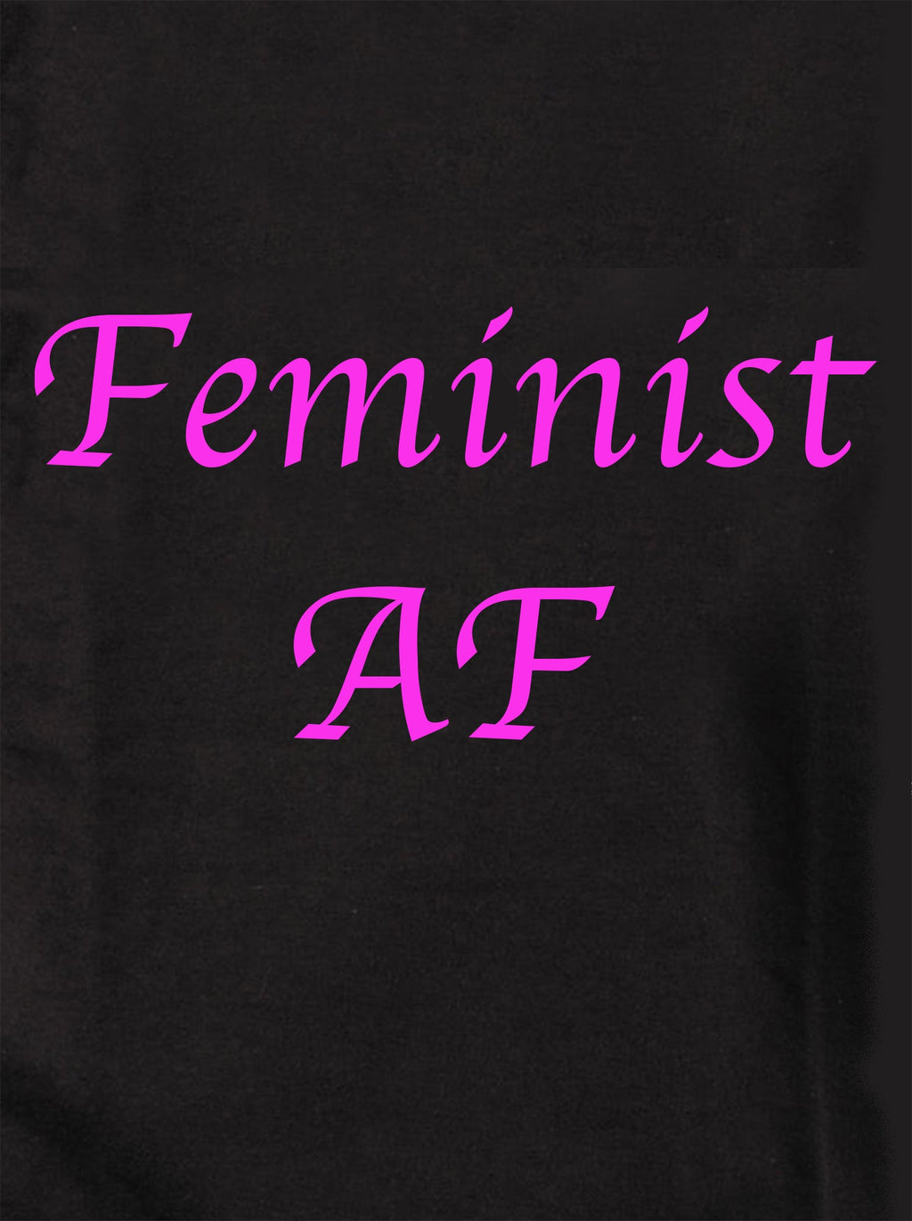 Feminist AF T-Shirt