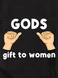 Gods gift to women T-Shirt