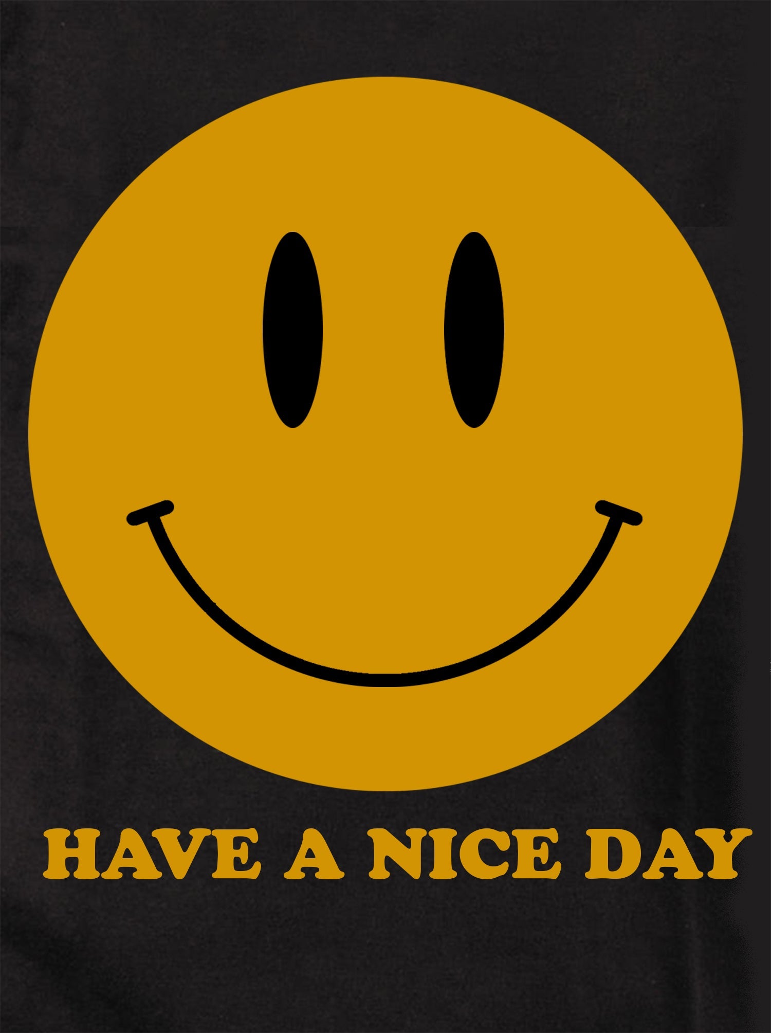 Have a Nice Day T-Shirt