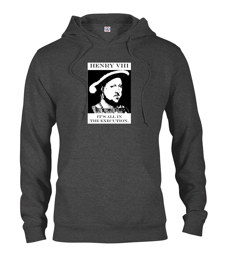 Henry VIII It's All in the Execution T-Shirt