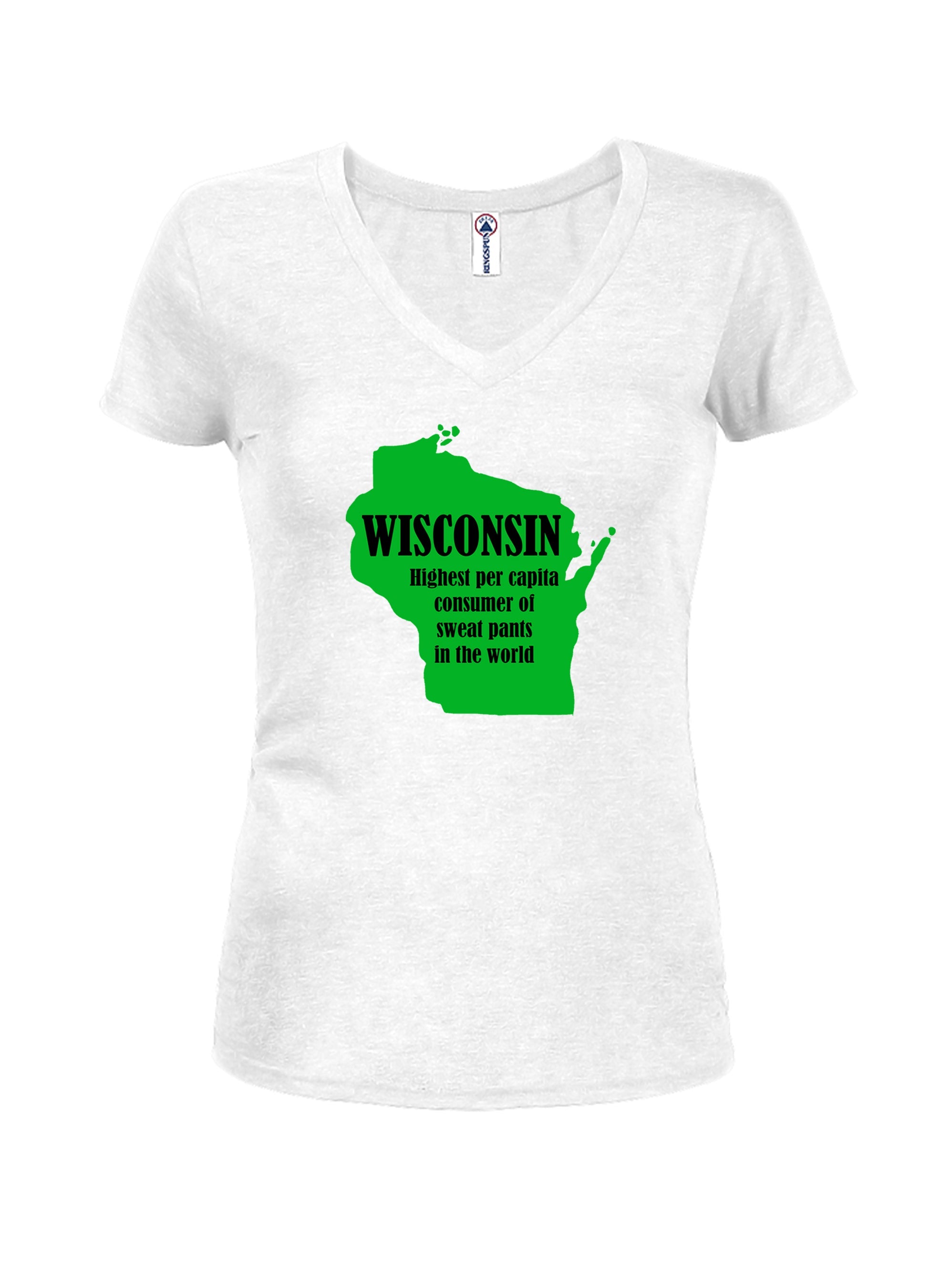 Wisconsin: Highest per capita consumer of sweat pants in the world T-Shirt