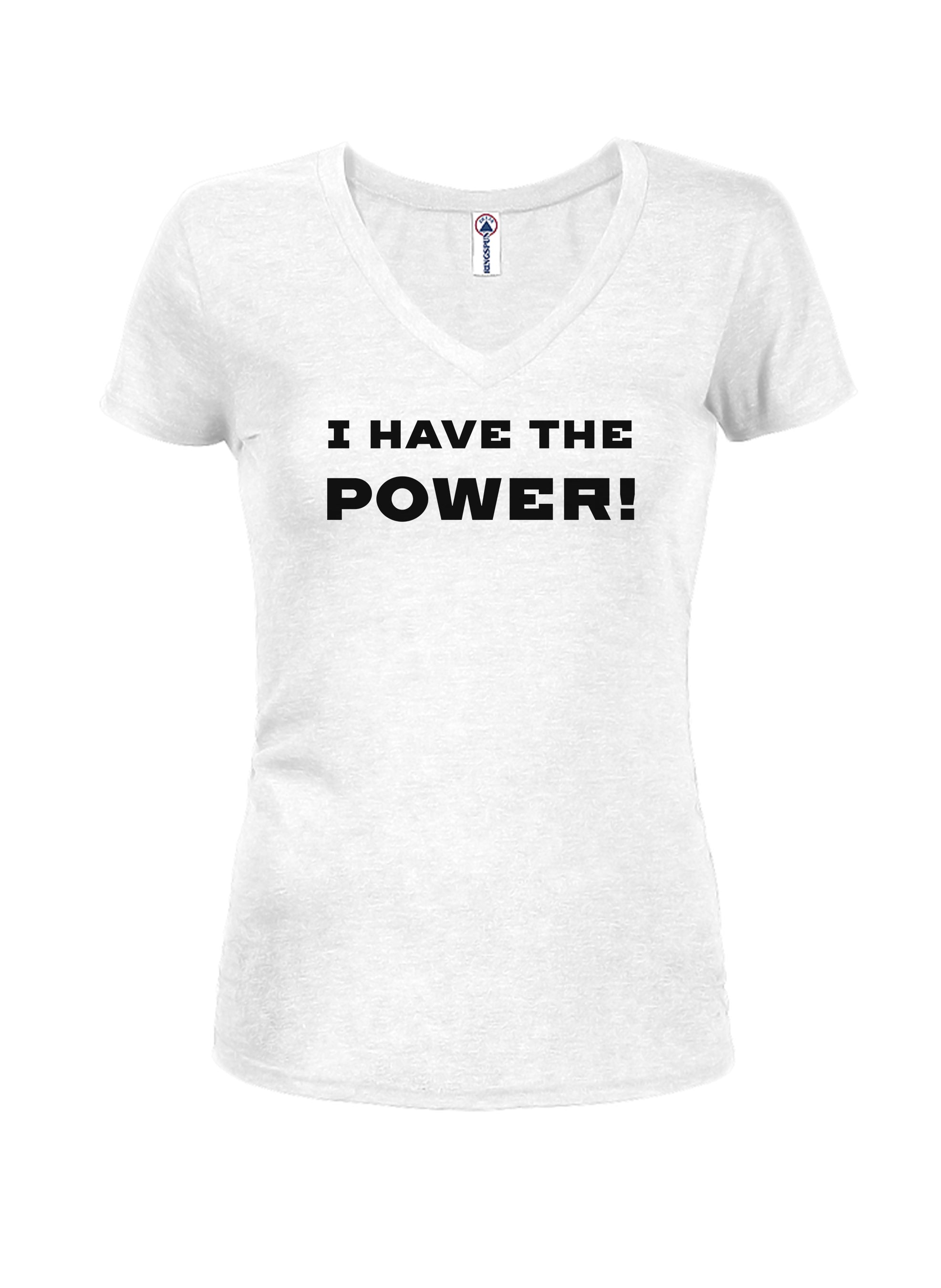 I Have the Power! T-Shirt