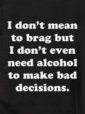 I don't mean to brag T-Shirt