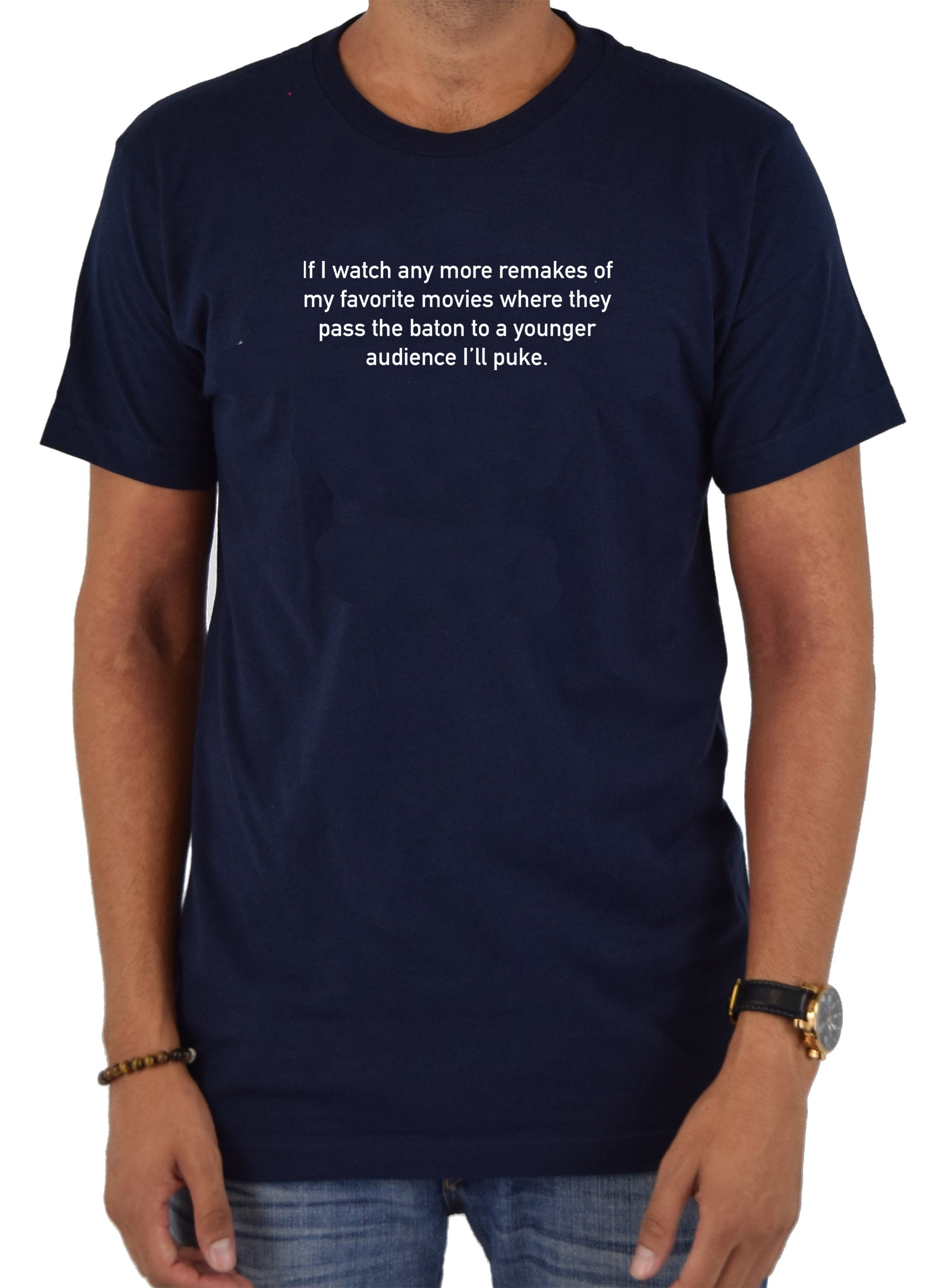 If I watch any more remakes of movies I'll puke T-Shirt