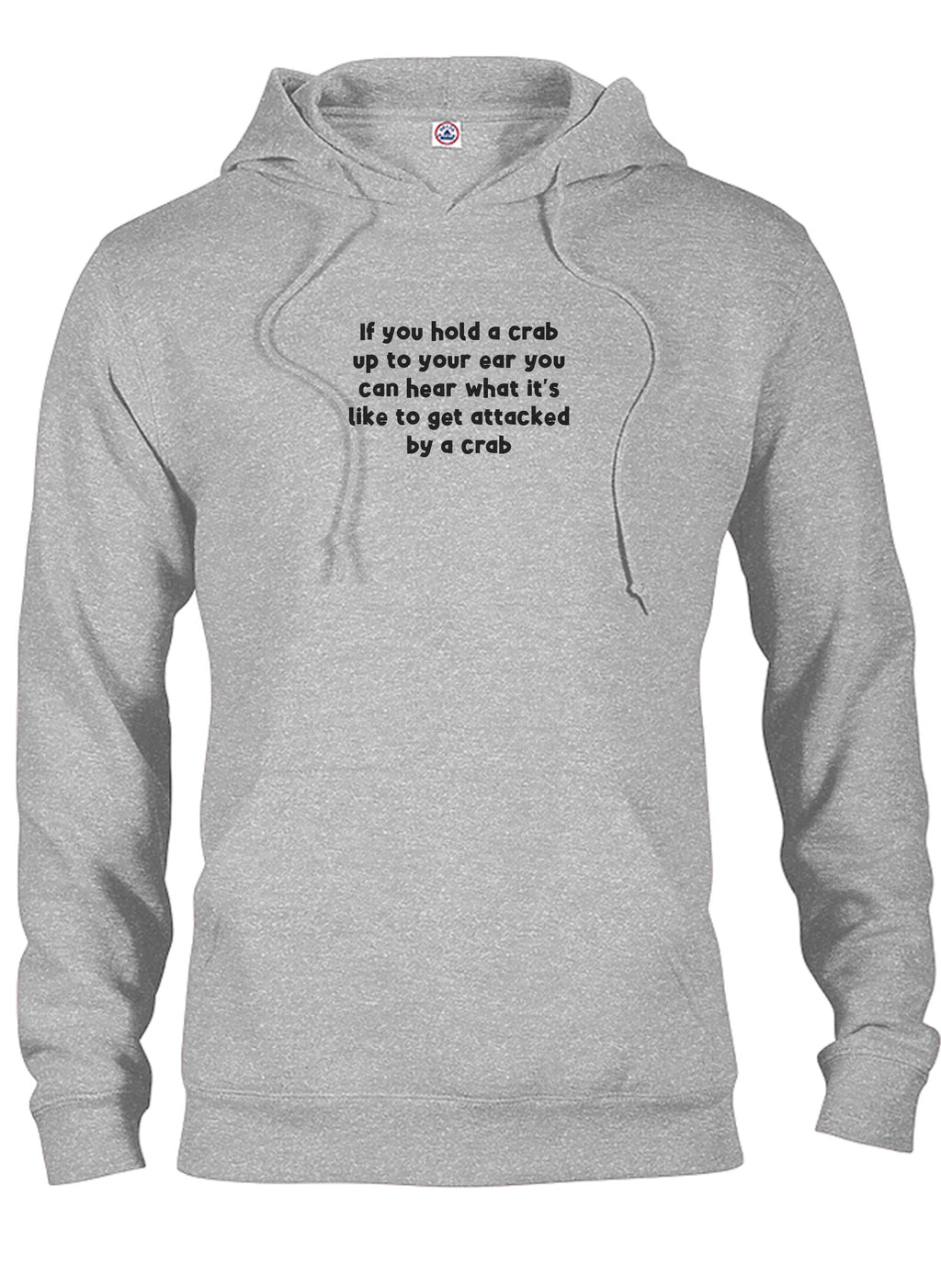 If you hold a crab up to your ear T-Shirt