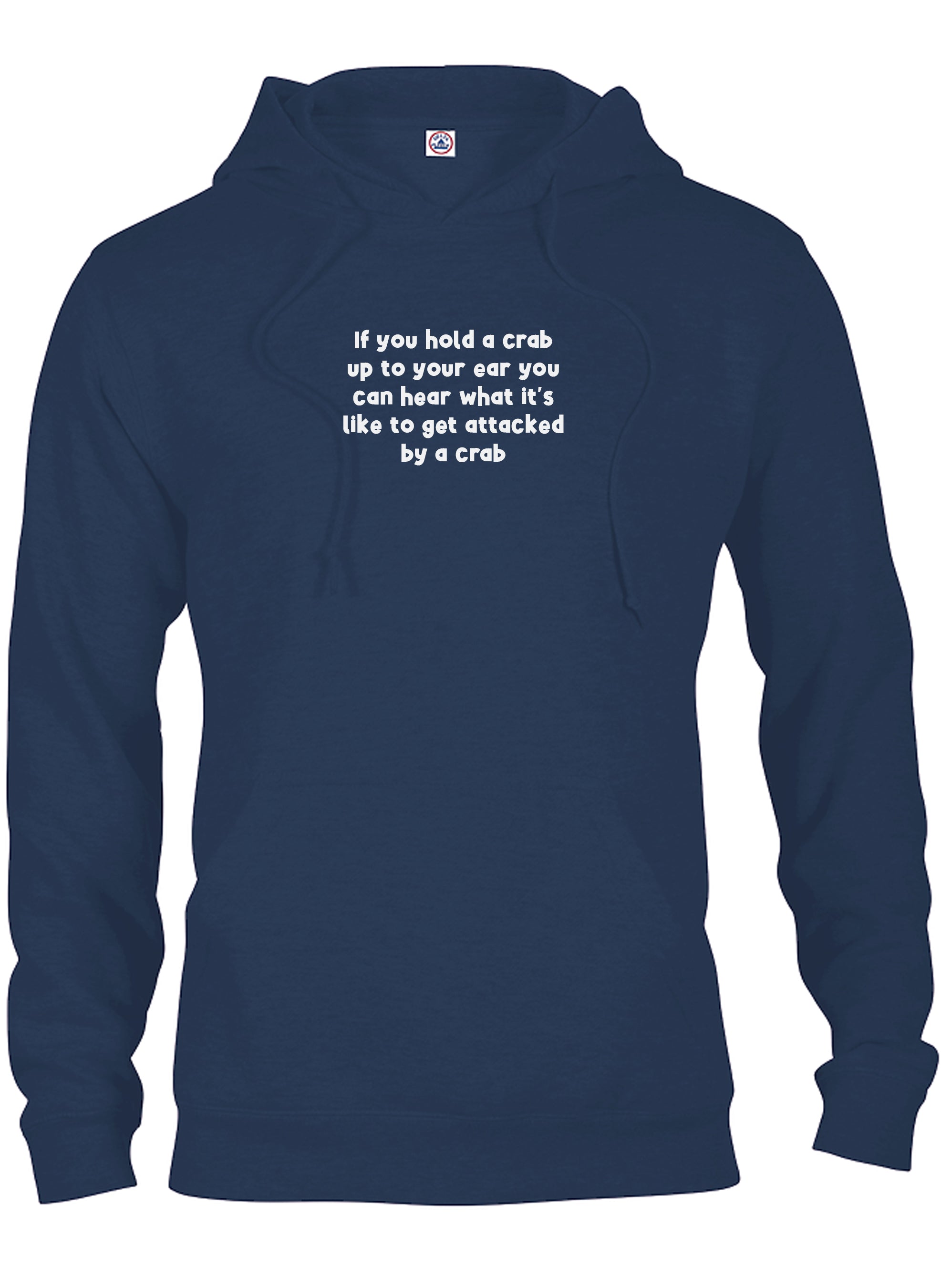 If you hold a crab up to your ear T-Shirt