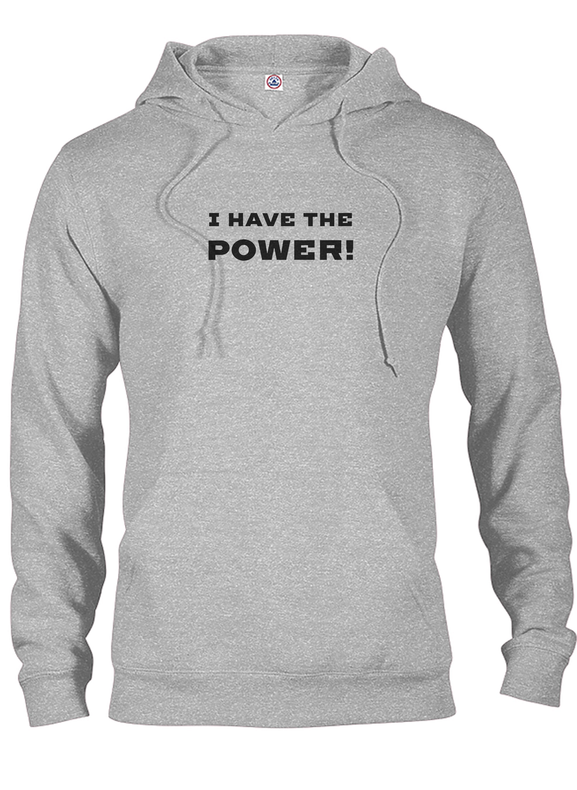 I Have the Power! T-Shirt