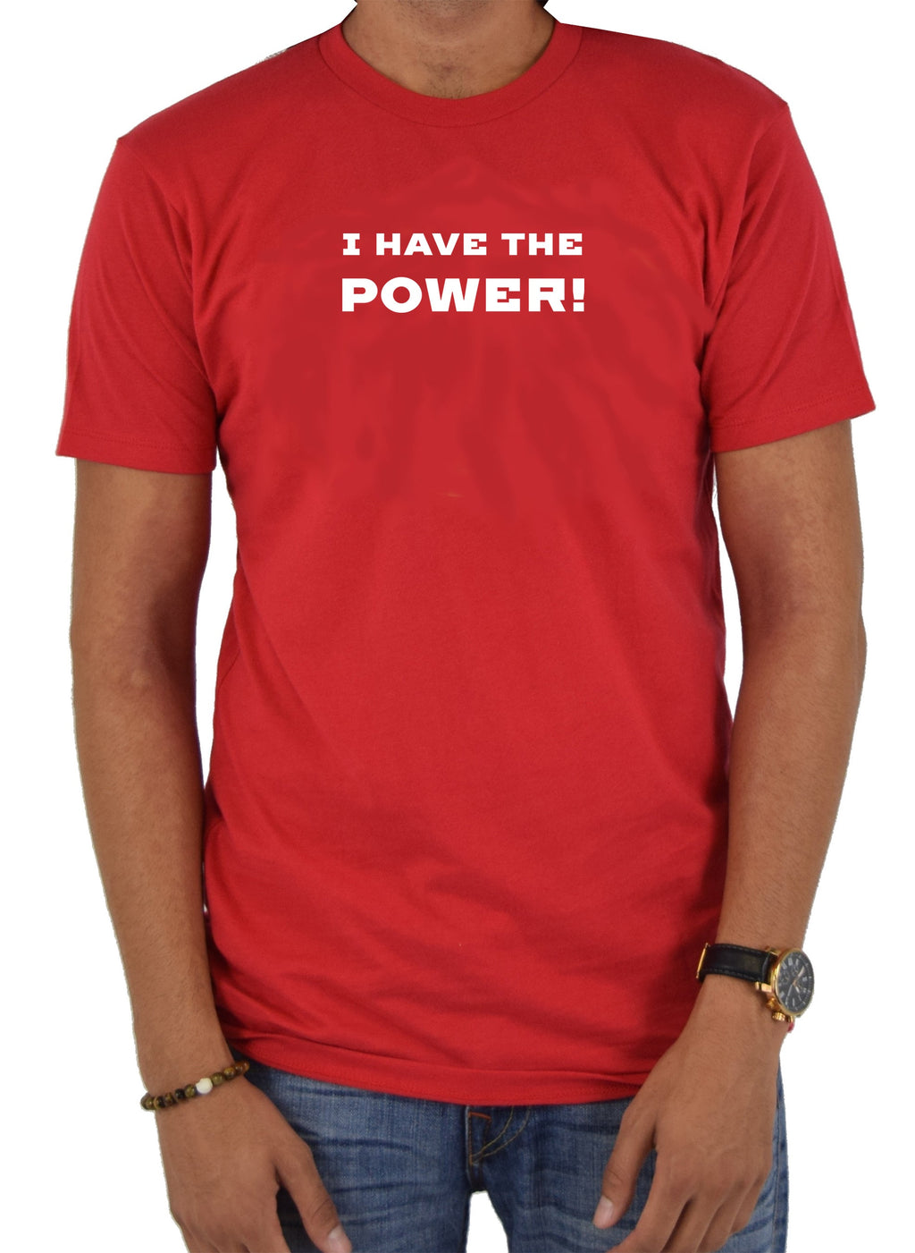 I Have the Power! T-Shirt