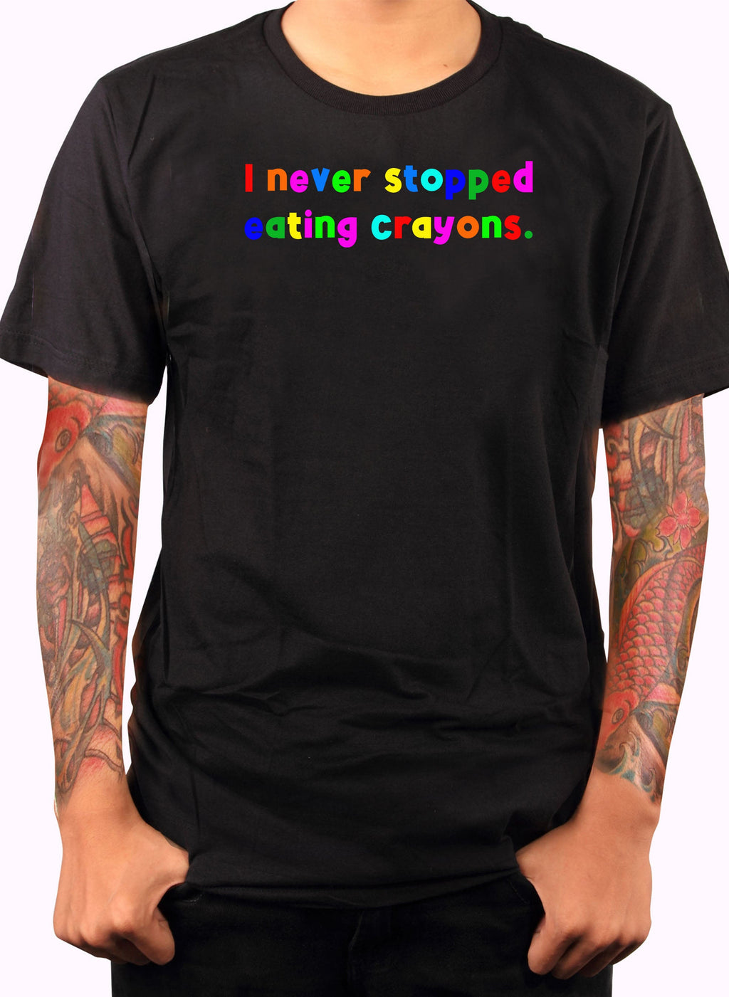 I never stopped eating crayons T-Shirt