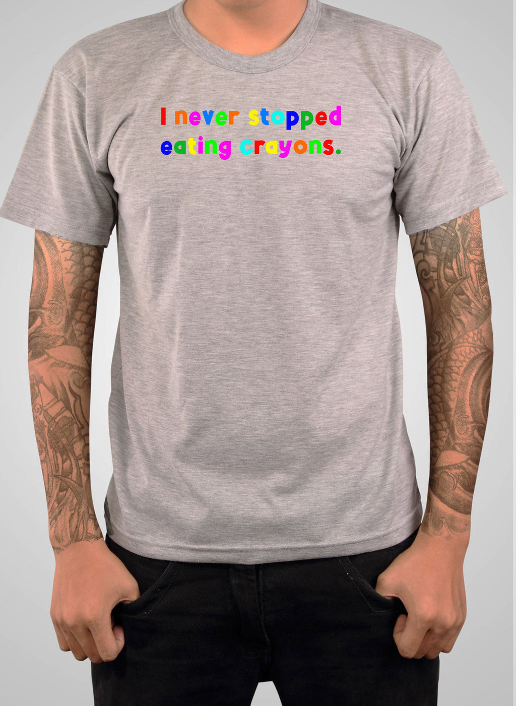 I never stopped eating crayons T-Shirt