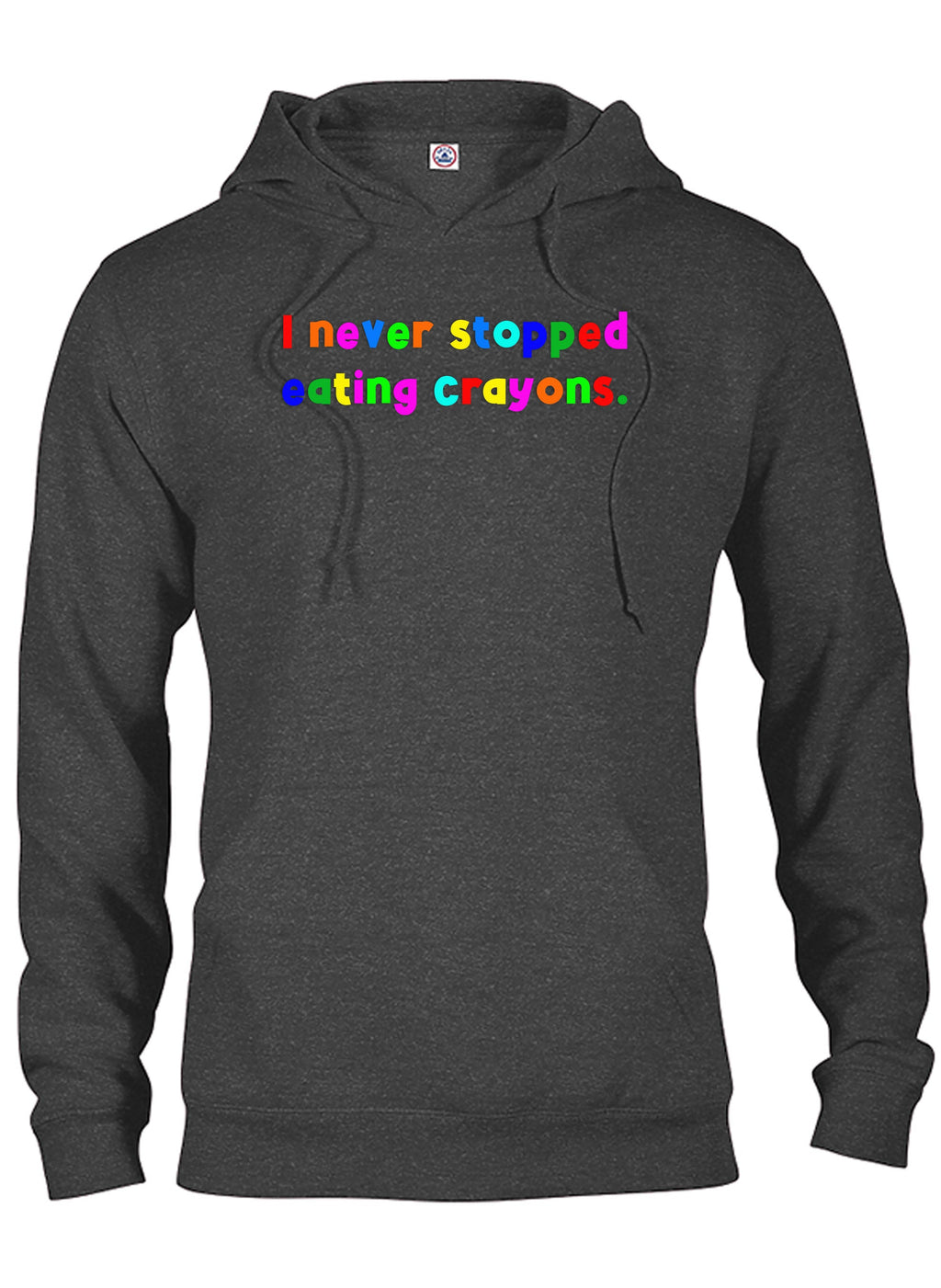 I never stopped eating crayons T-Shirt