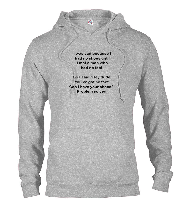 I was sad because I had no shoes T-Shirt