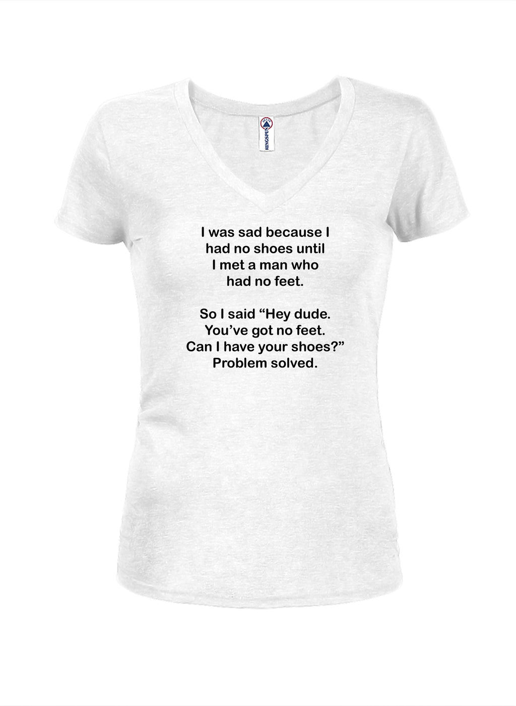 I was sad because I had no shoes T-Shirt