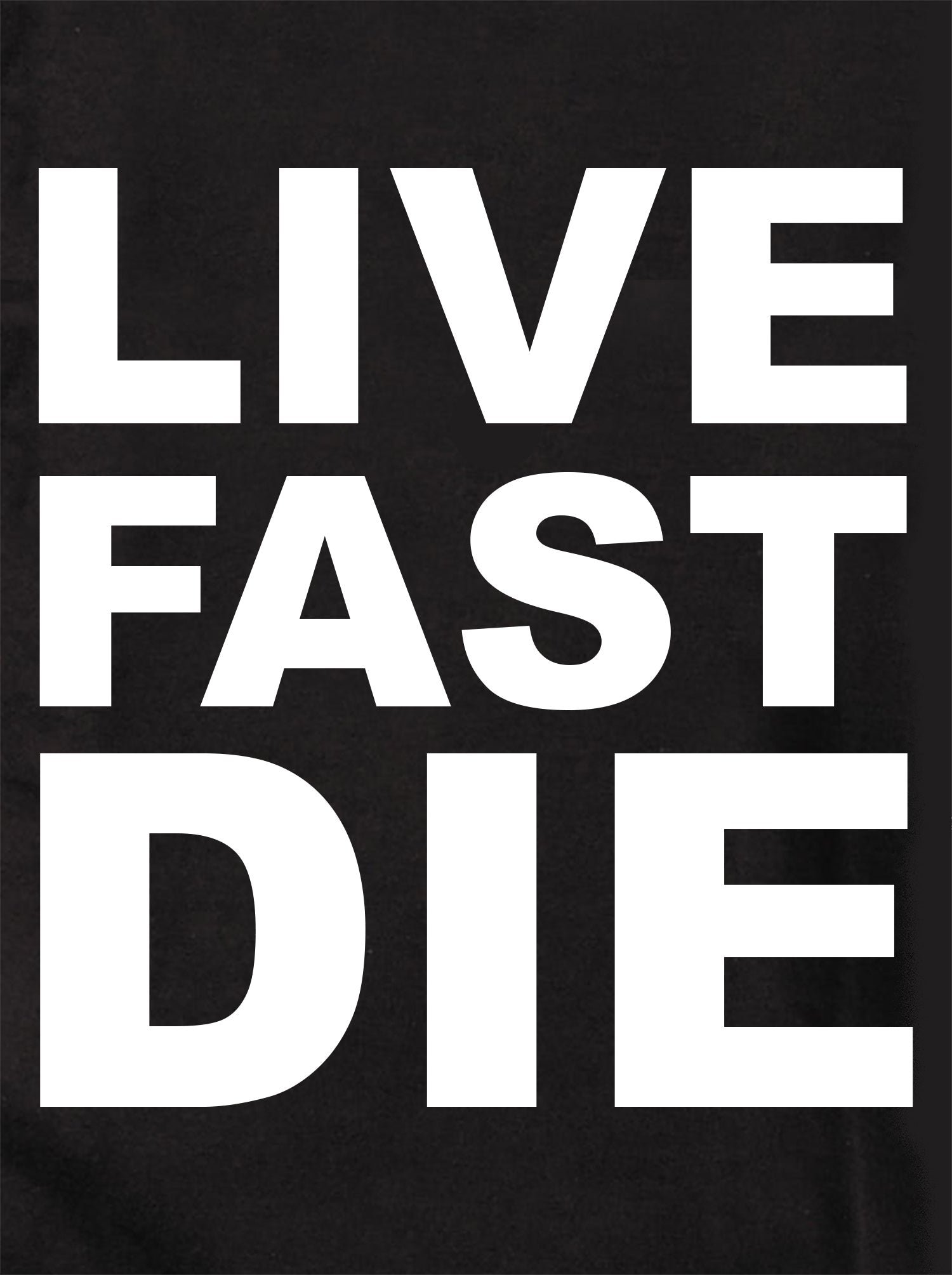 LIVE FAST DIE T-Shirt