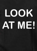LOOK AT ME! Kids T-Shirt