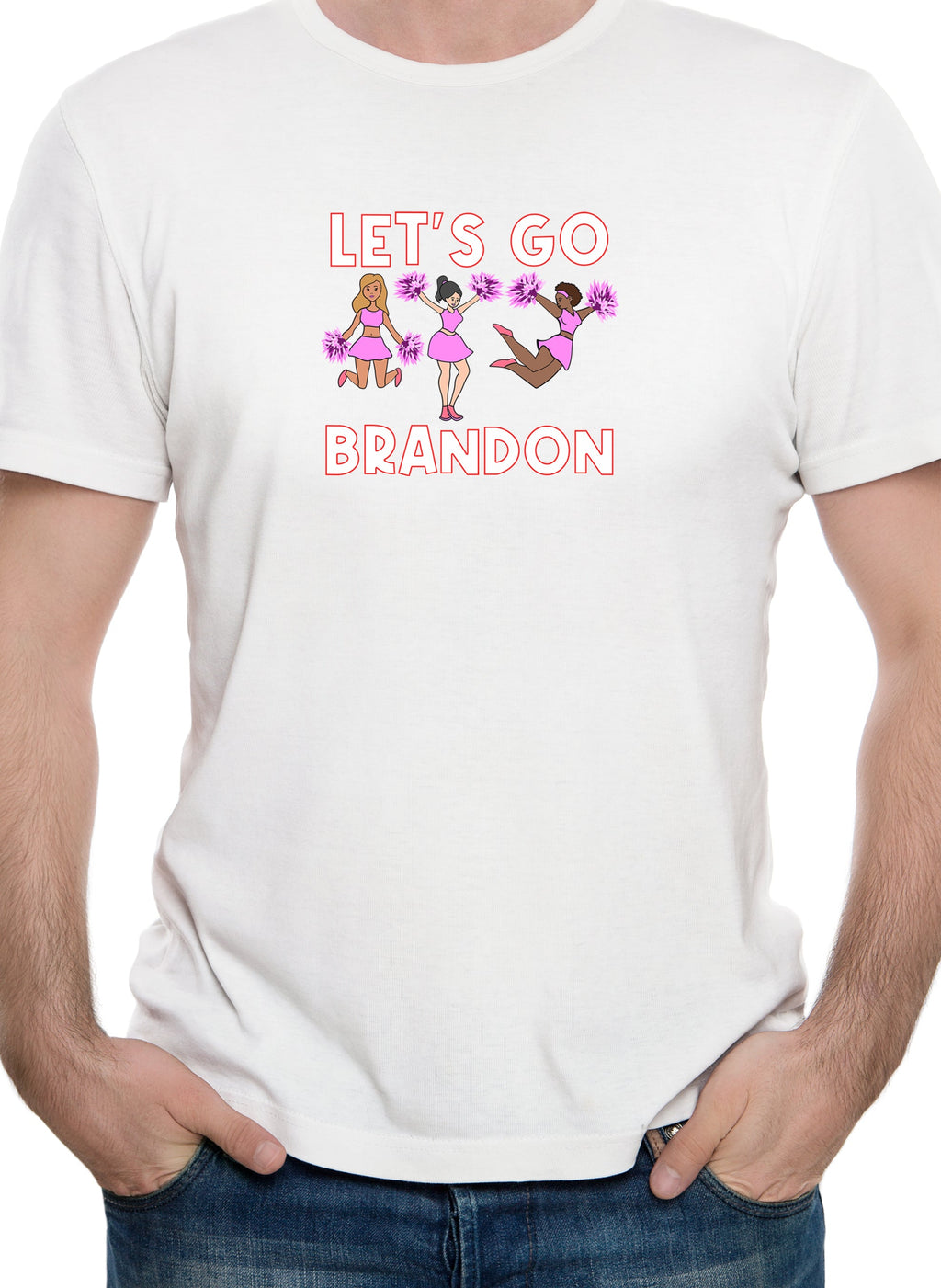 Let's Go Brandon Cheerleaders T-Shirt
