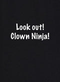 Look Out! Clown Ninja! Kids T-Shirt