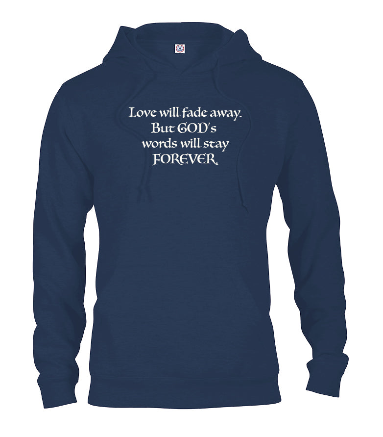 Love will fade away T-Shirt