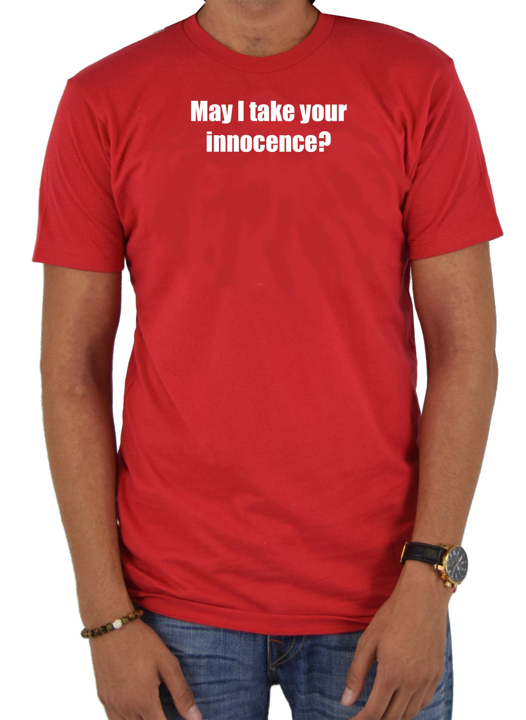 May I take your innocence T-Shirt