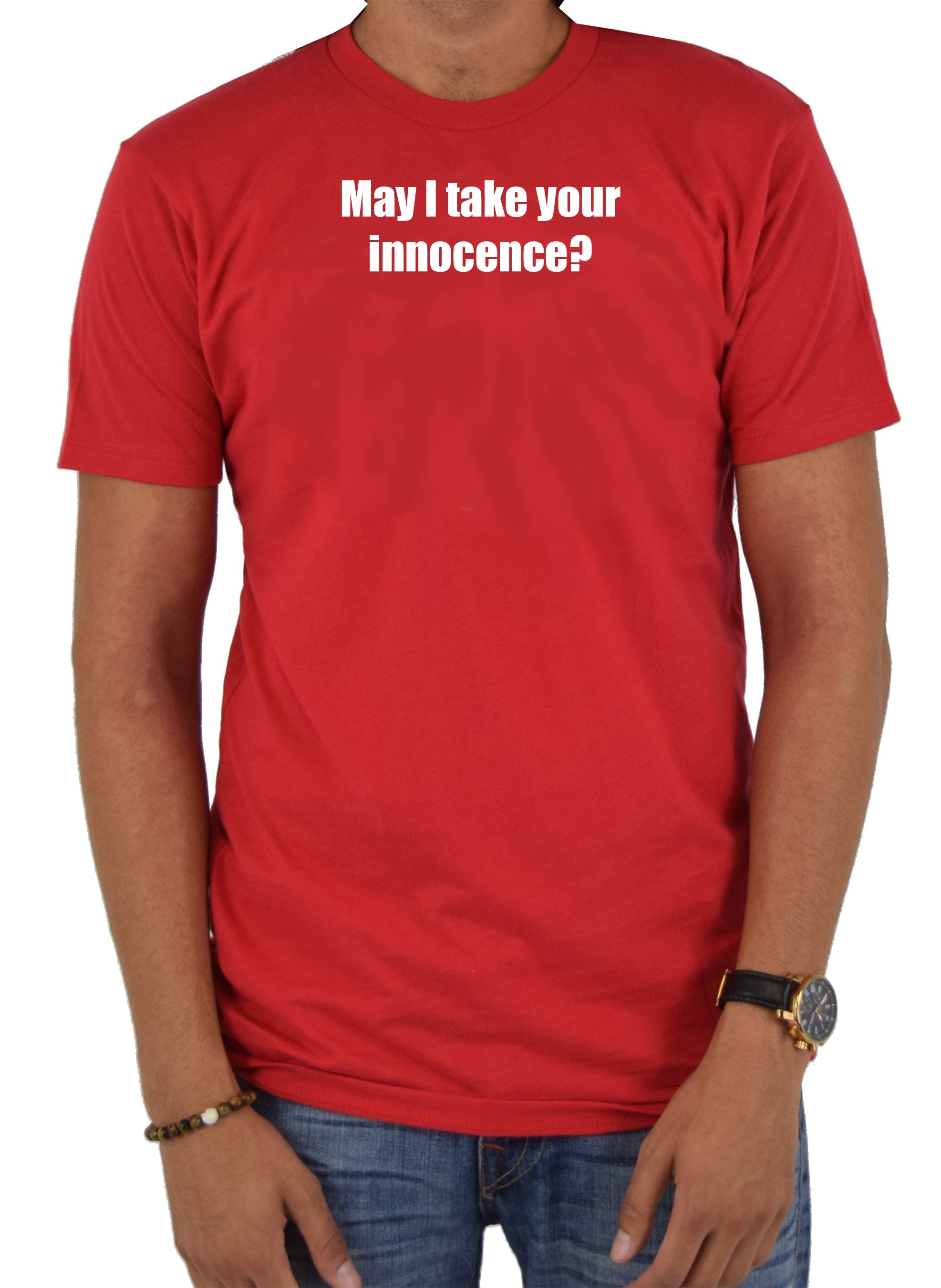 May I take your innocence T-Shirt