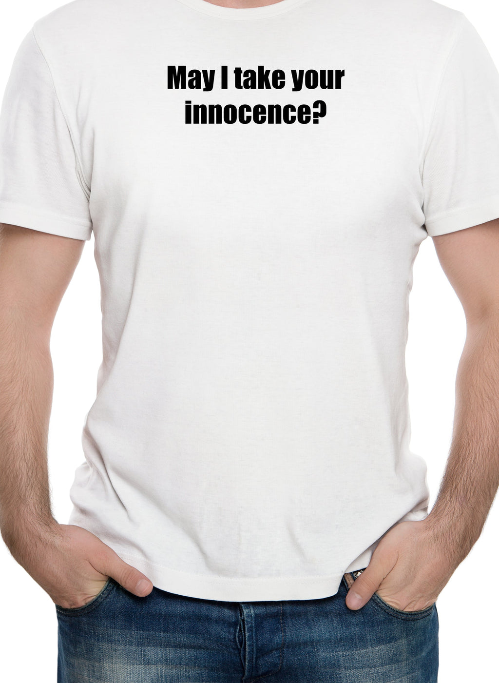 May I take your innocence T-Shirt