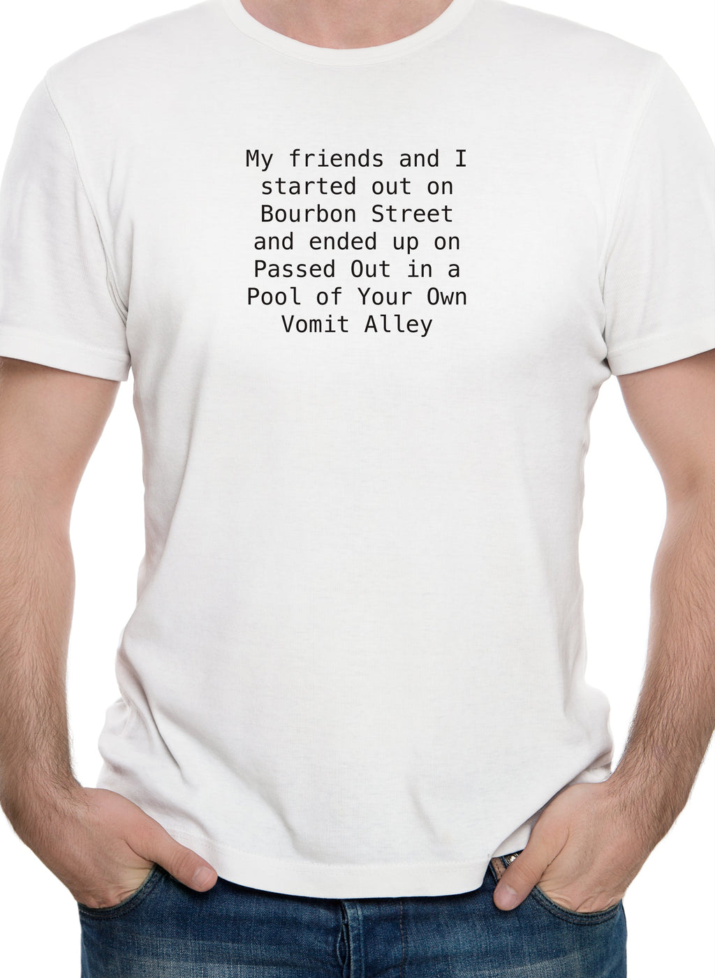 My friends and I started out on Bourbon Street T-Shirt