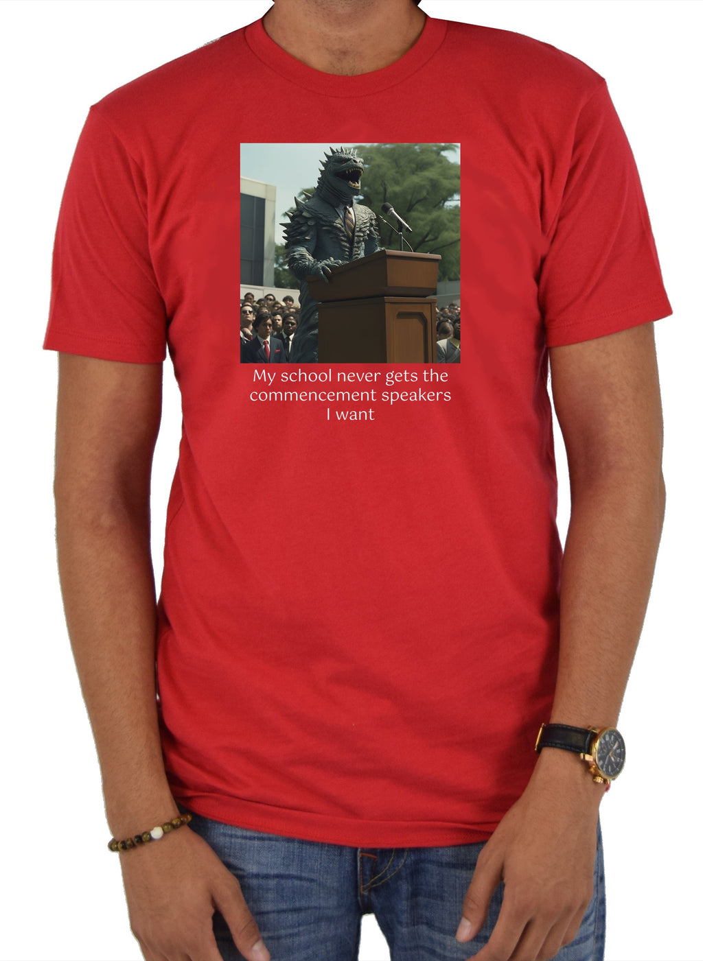 My school never gets the commencement speakers I want T-Shirt