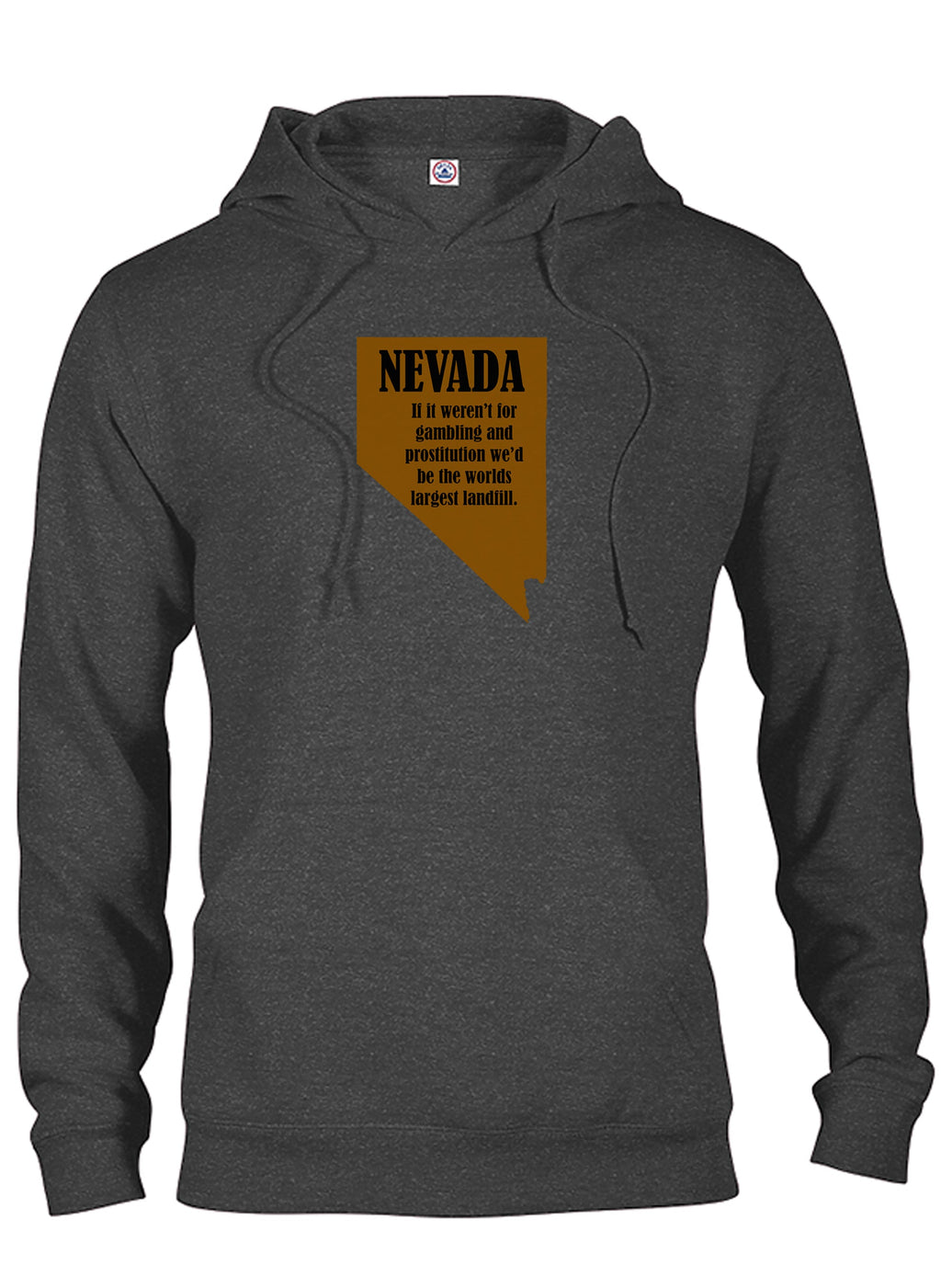 Nevada: If it weren’t for gambling and prostitution T-Shirt