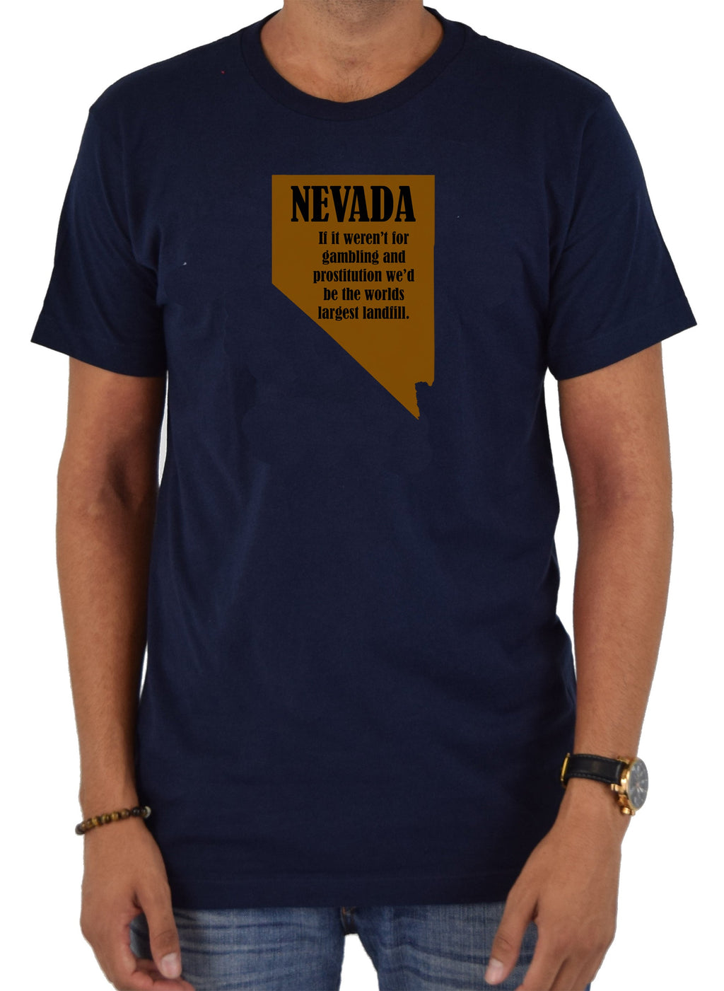 Nevada: If it weren’t for gambling and prostitution T-Shirt